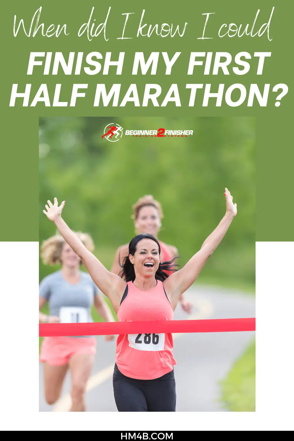 When did I know I could finish my first Half Marathon?