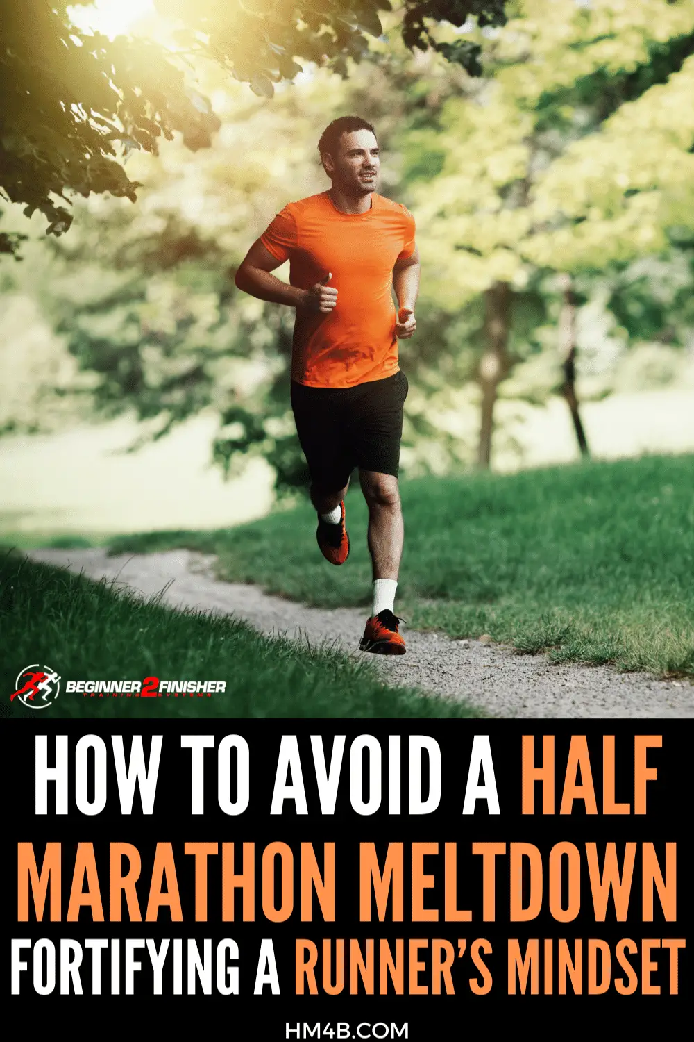 How to Avoid a Half Marathon Meltdown - Fortifying A Runner\'s Mindset