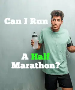 Can I Run A Half Marathon