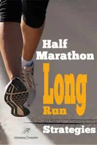 Half Marathon Long Run Strategies pin