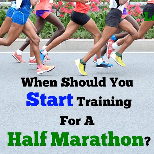 when should you start training for a half marathon