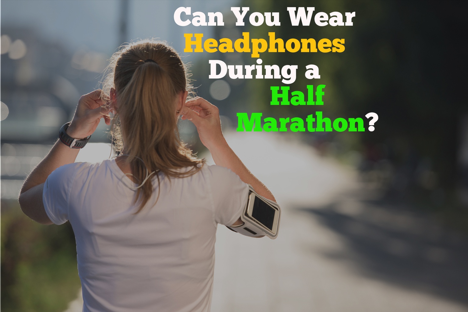 Can You Wear Headphones During a Half Marathon?
