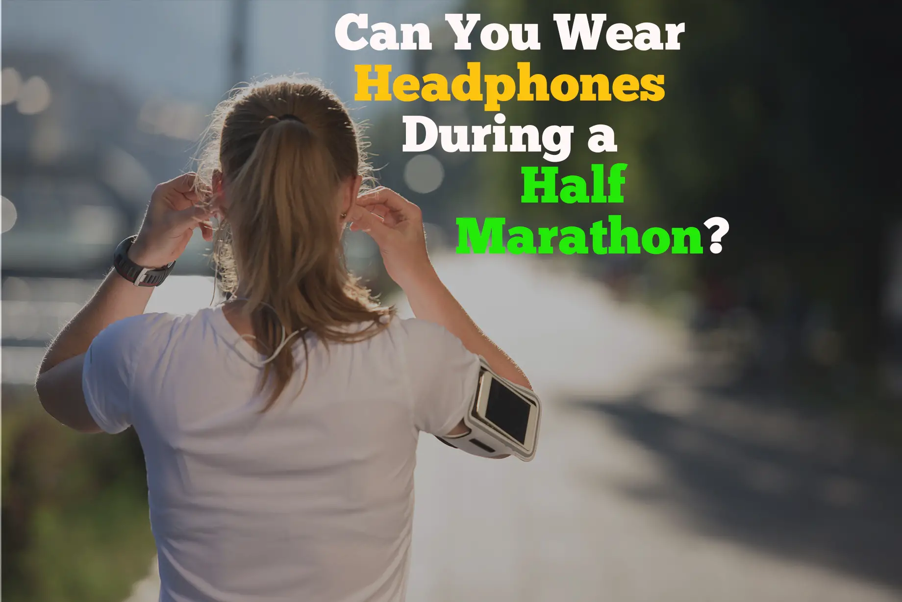 can you wear headphones during a half marathon