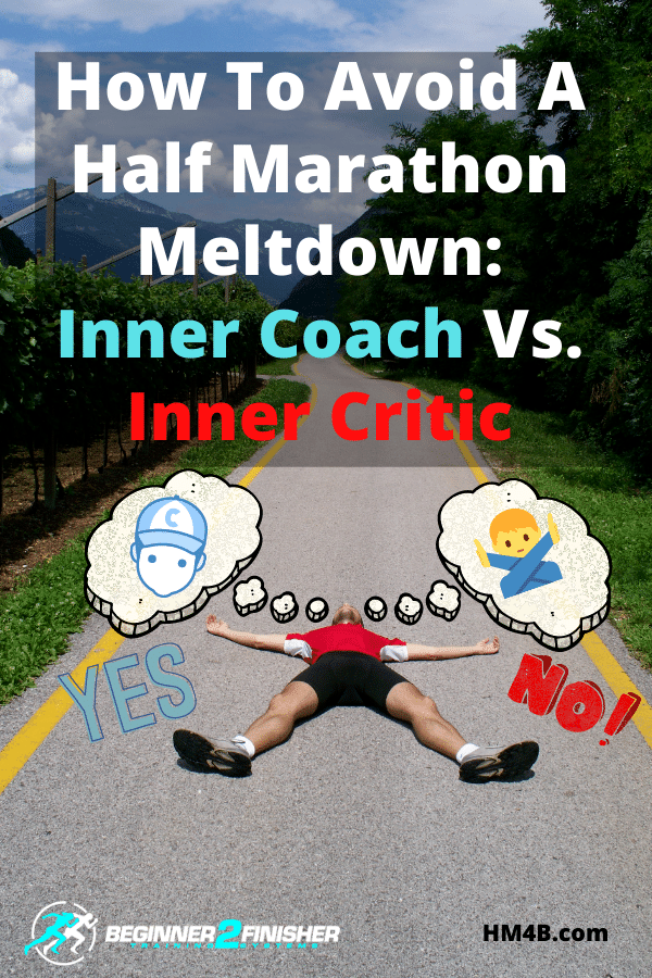 How To Aviod A Half Marathon Meltdown - Inner Coach Vs. Inner Critic
