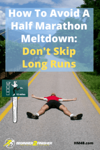 How To Aviod A Half Marathon Meltdown - Long Runs
