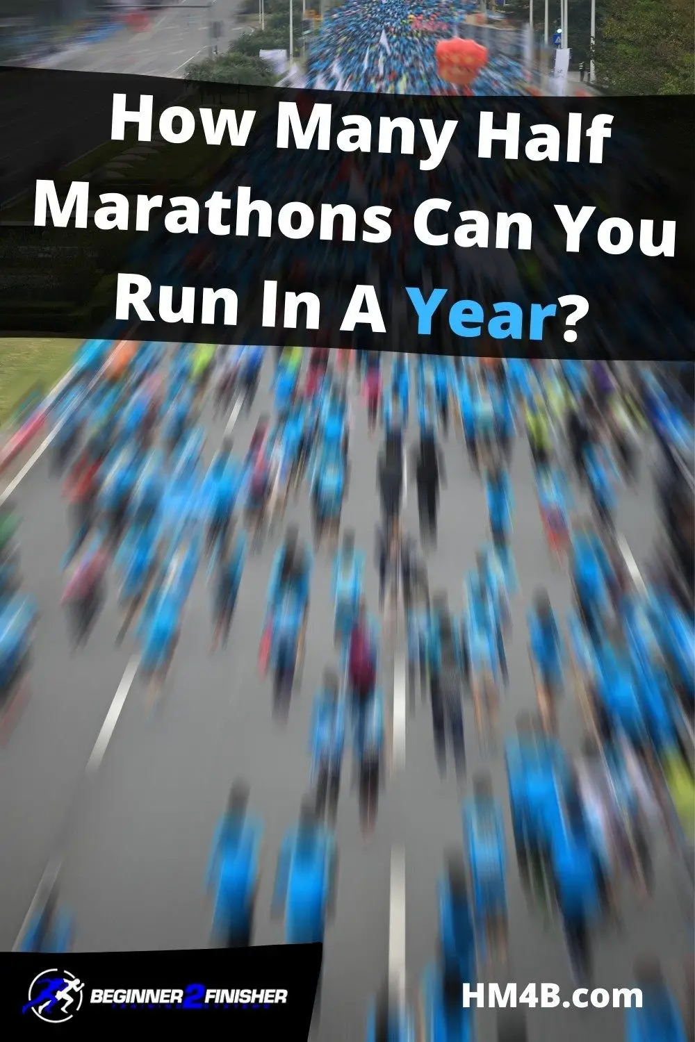 How Many Half Marathons Can I Run In A Year?