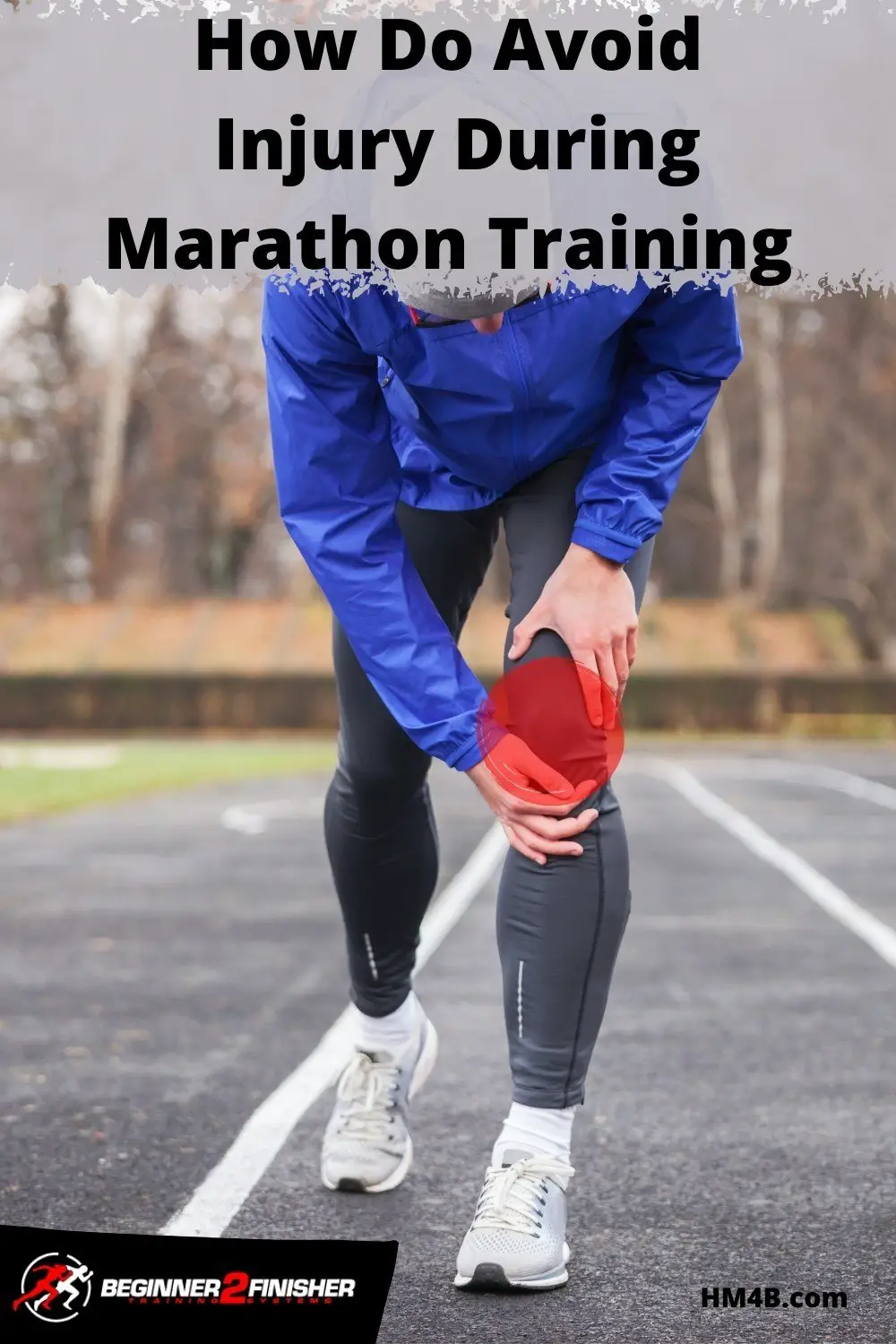 How Do I Not Injure Myself During Marathon Training?