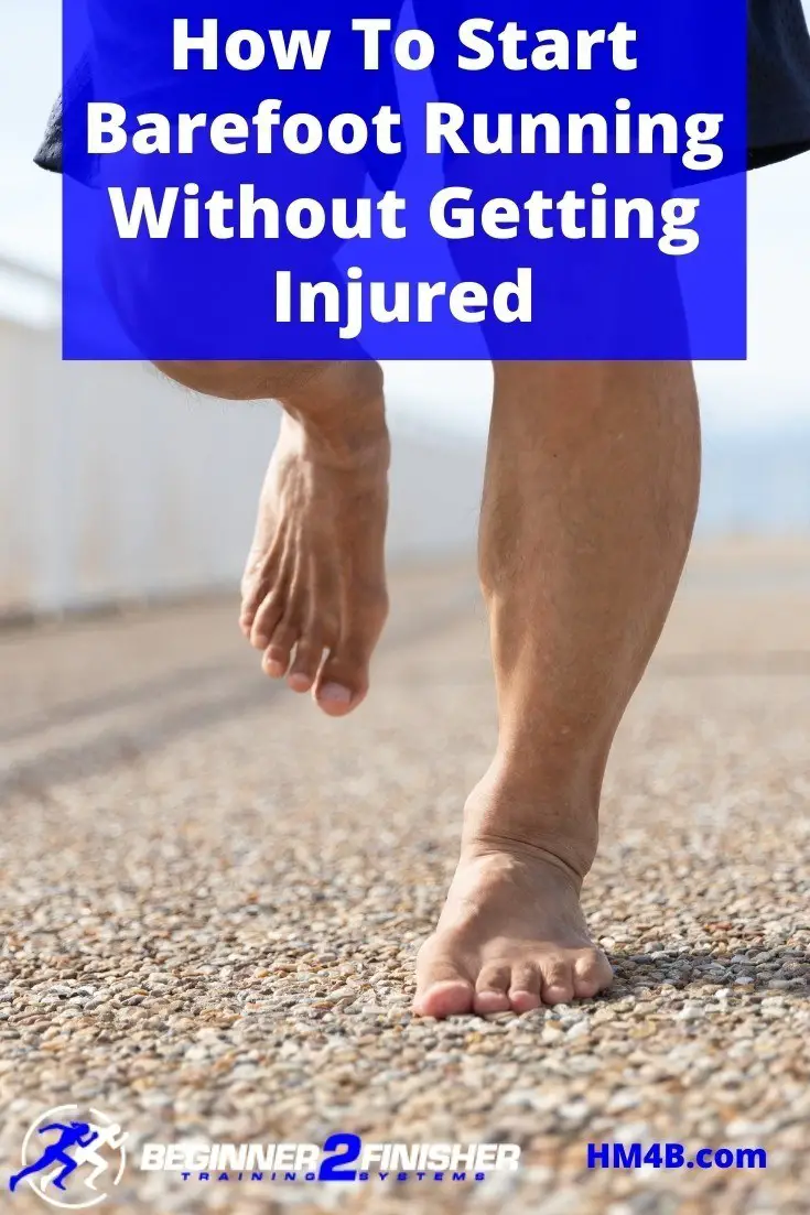 How to start running barefoot without injury?