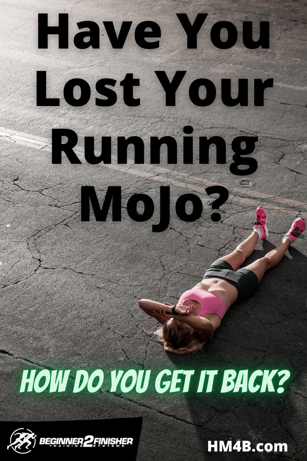 How To Find Your Running Mojo After You\'ve Lost It?