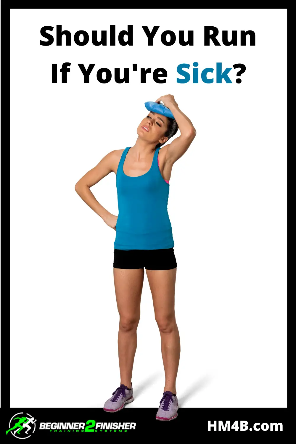 Should You Run If You\'re Sick? When is sick too sick?
