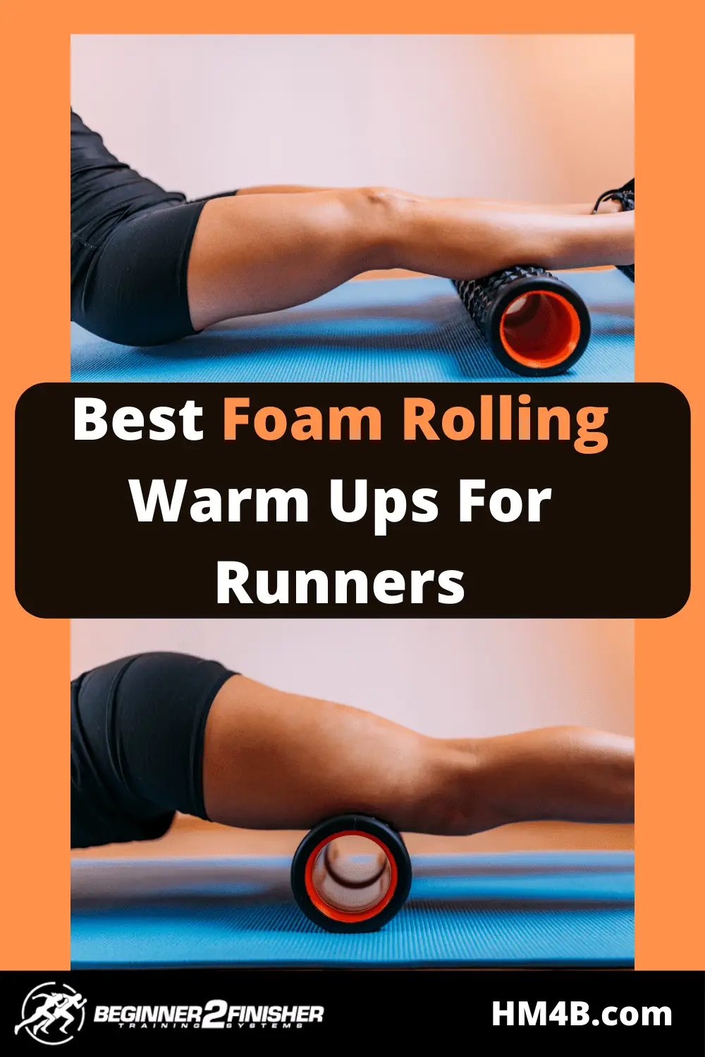 The 6 Best Foam Rolling Warm Ups for Runners